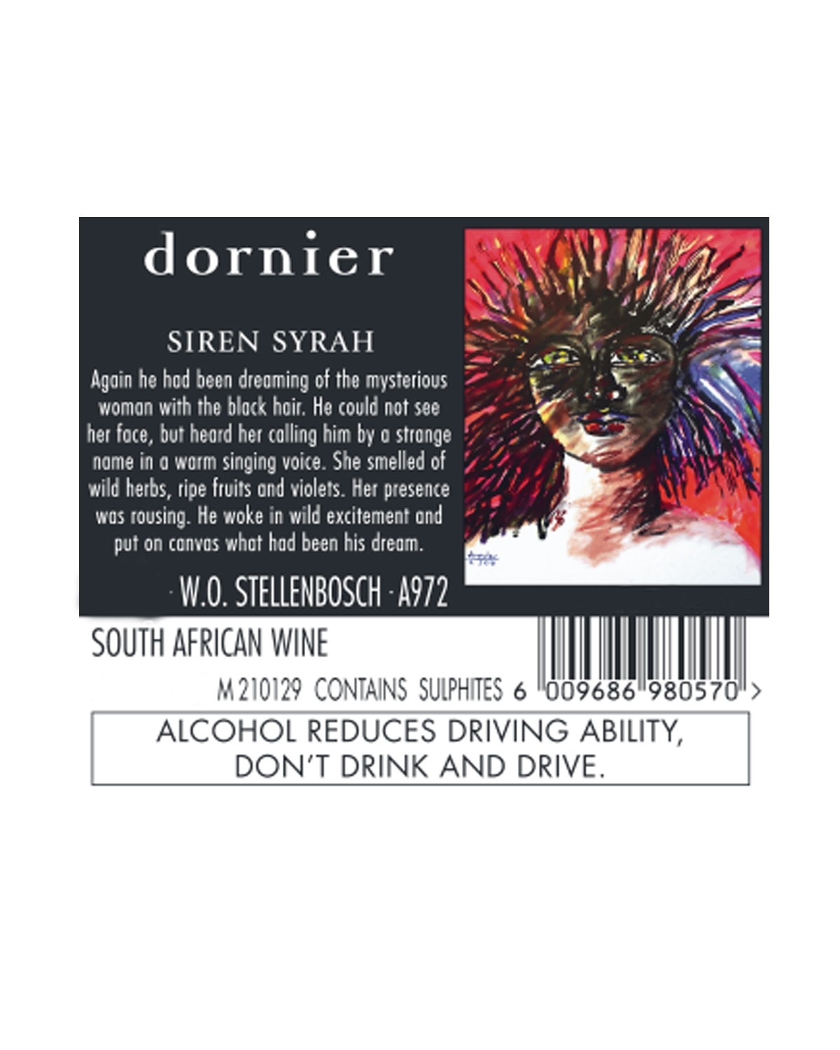 Weinetikett für den Dornier Siren Syrah mit der farbenfrohen, abstrakten Darstellung eines Frauengesichts mit Stachelhaaren, einer poetischen Beschreibung, Angaben zum Wein und einer Warnung: "Alkohol vermindert die Fahrtüchtigkeit, nicht trinken und fa