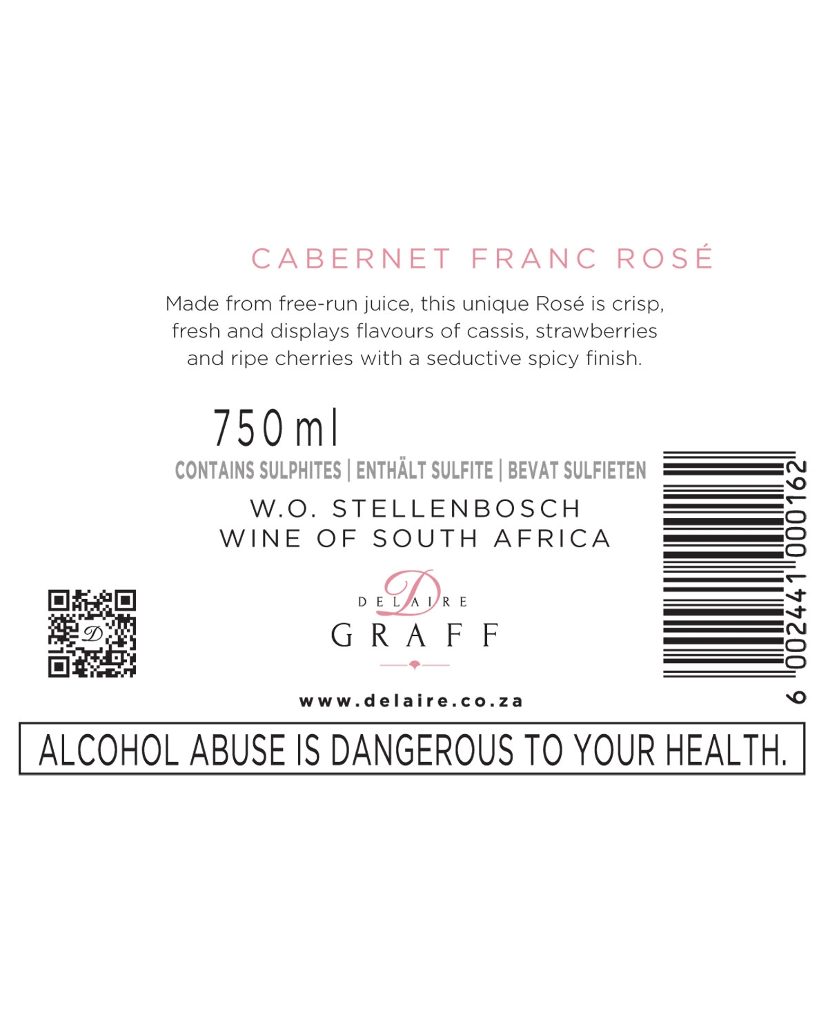 Weinetikett für Delaire Graff Cabernet Franc Rosé, 750 ml, aus Stellenbosch, Südafrika. Beschreibt die Aromen von Cassis, Erdbeeren und Kirschen. Enthält eine Gesundheitswarnung über Alkoholmissbrauch und einen QR-Code.