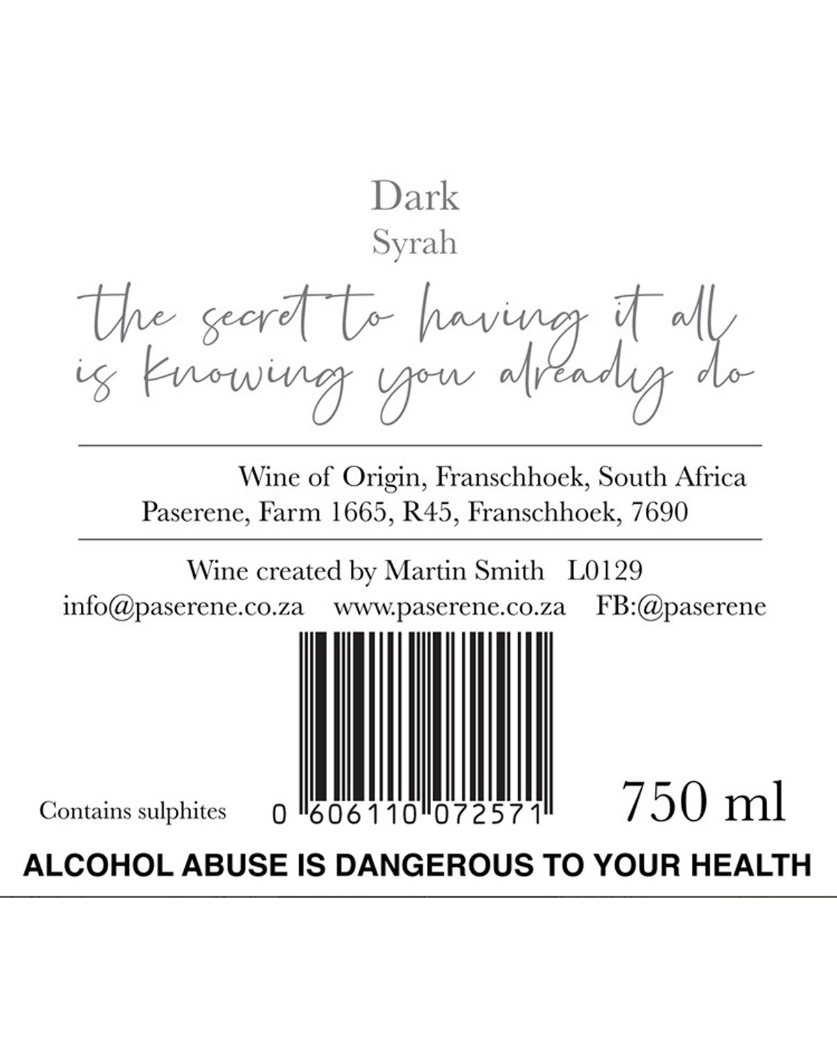 Weinetikett für Dark Syrah von Paserene, Franschhoek, Südafrika. Enthält ein handgeschriebenes Zitat, Angaben zur Herkunft des Weins, den Schöpfer Martin Smith, den Strichcode, eine Sulfit-Warnung und eine Gesundheitswarnung vor Alkoholmissbrauch.